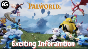 Exciting Information About Palworld